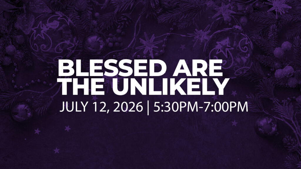 Blessed Are the Unlikely