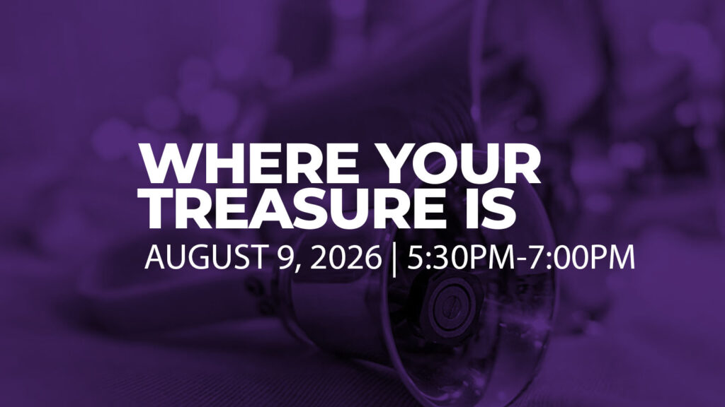 Where Your Treasure Is